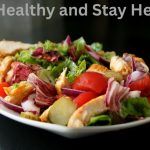 Eat Healthy and Stay Healthy